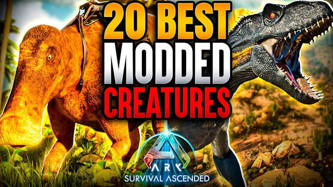 create custom ark mods, creature mods and ark survival ascended game mods