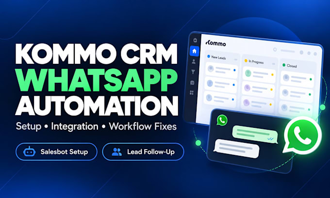 set up or fix kommo CRM whatsapp automation and salesbot