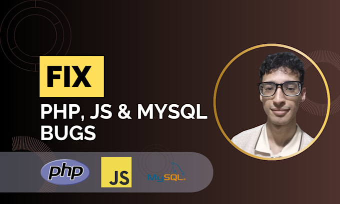 fix PHP, javascript, or mysql bugs in your web application
