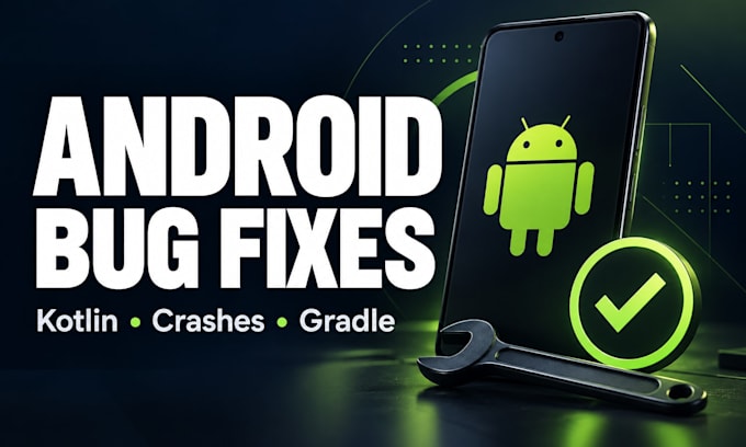 fix android app bugs, crashes and gradle errors in kotlin