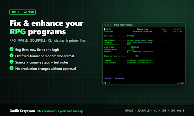fix, debug or enhance your IBM i rpg, rpgle or cl program
