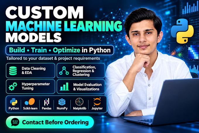 build, train, and optimize custom machine learning models in python