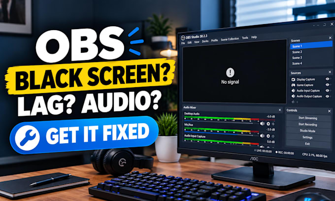 fix obs studio black screen, lag, audio and streaming issues