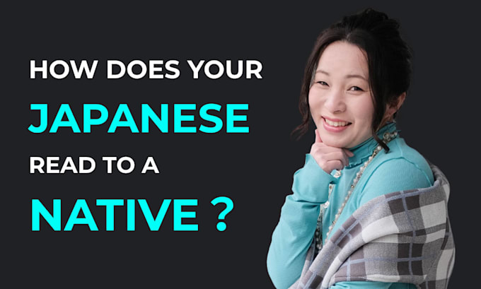 review and proofread your japanese as a native reader