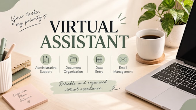 be your virtual assistant for administrative tasks