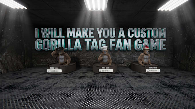 make you a custom gorilla tag fan game