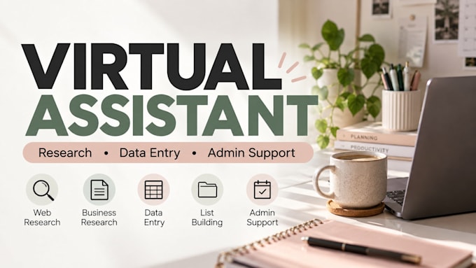 be your virtual assistant for research and data entry