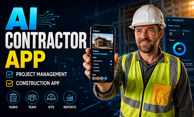develop ai project managing app, ai contractor app, construction app