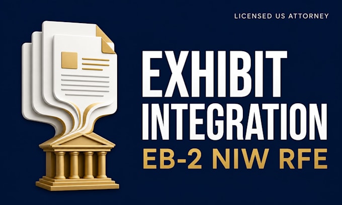 integrate your exhibits into a winning eb2 niw rfe response