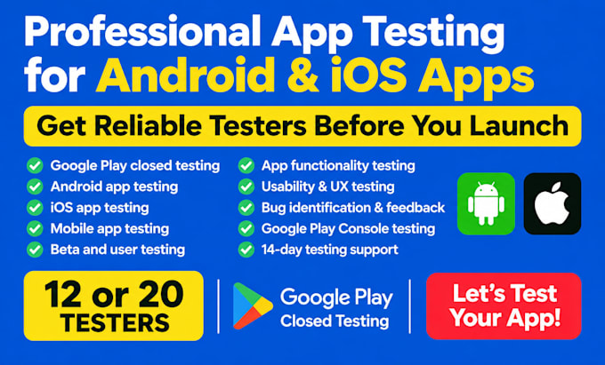 provide 12 or 20 testers for android app and IOS app google play testing