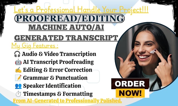 professionally transcribe, edit, proofread, machine auto ai transcript
