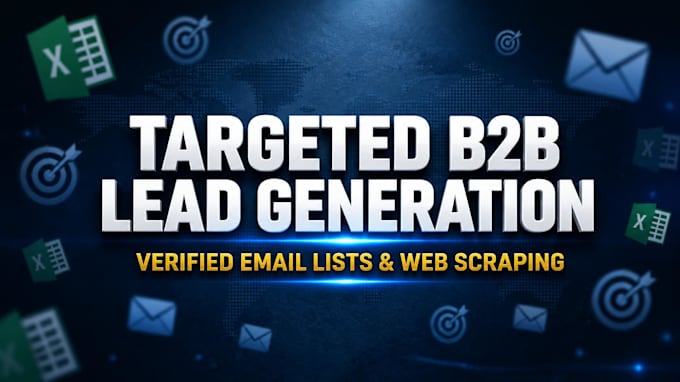 do b2b lead generation, web scraping, and targeted email list building