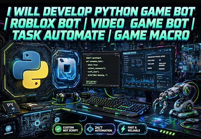 develop a python game bot, roblox bot, video game bot, task automate, game macro