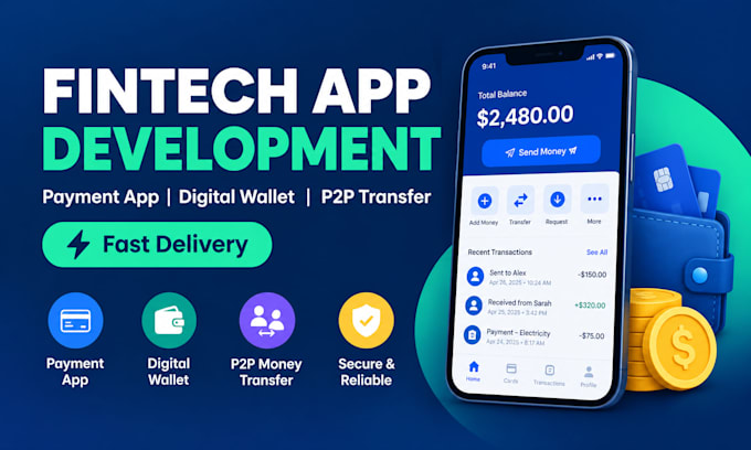 develop fintech app, payment app, digital wallet, p2p money transfer