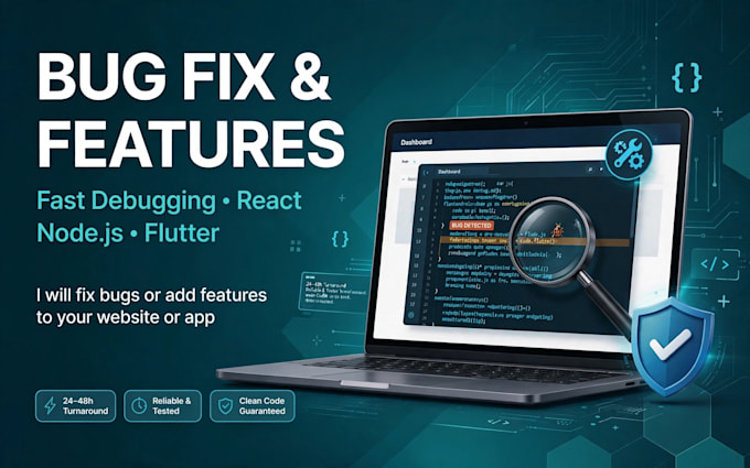 fix bugs or add features to your website or app