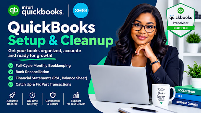 do expert quickbooks bookkeeping, qbo clean up, and xero setup
