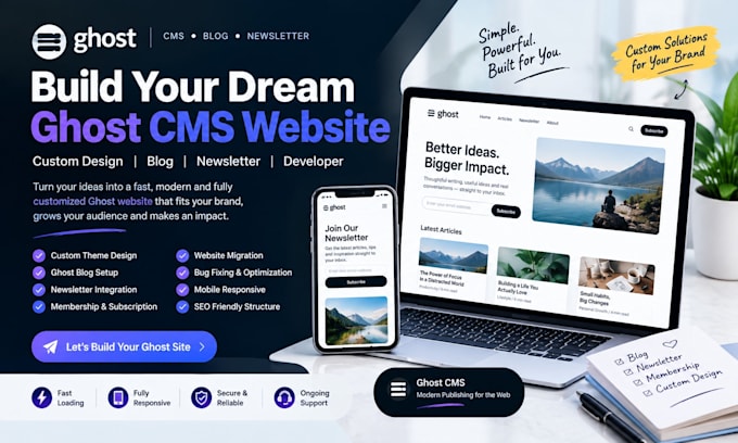 build ghost cms website ghost newsletter blog writer developer custom design
