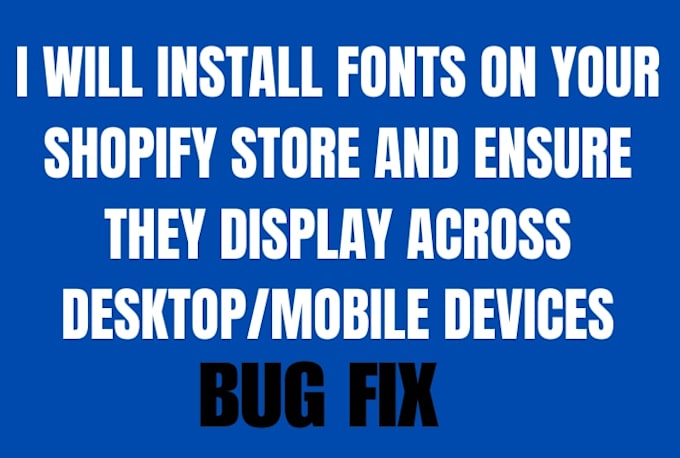 do shopify font installation customize font professionally