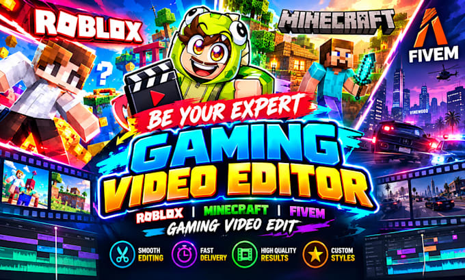 be your expert gaming video editor, roblox, minecraft, fivem gaming video edit