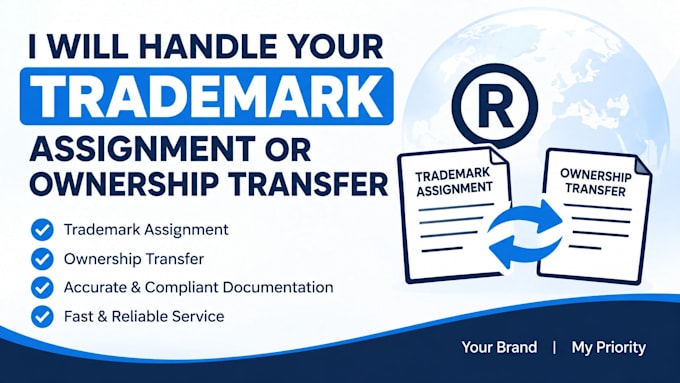 handle your trademark assignment or ownership transfer