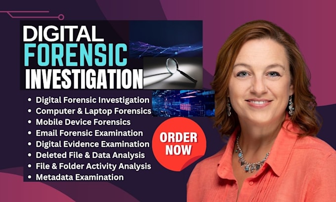 do professional digital forensic investigation, and computer forensic