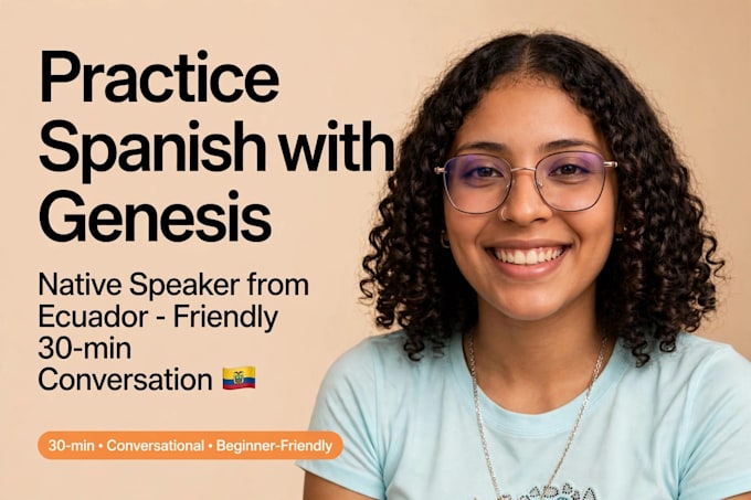 be your spanish conversation partner and spanish tutor