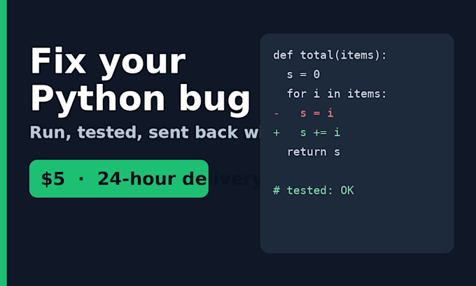 fix your python script or bug fast
