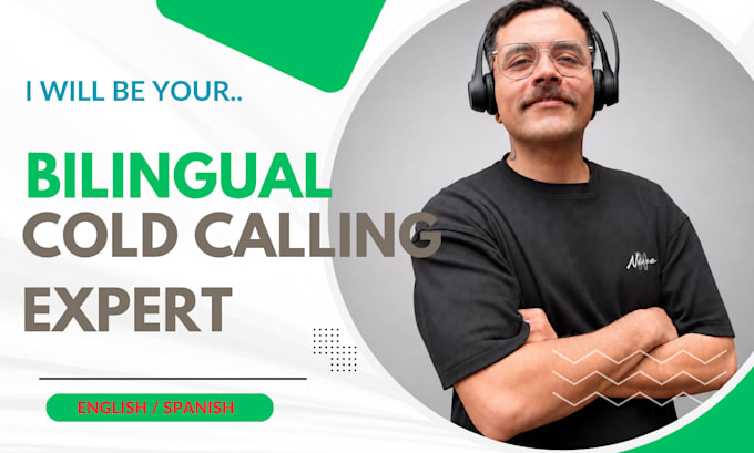 be your bilingual cold calling expert