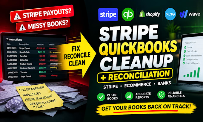 fix stripe ecommerce, quickbooks cleanup, bookkeeping and reconciliation