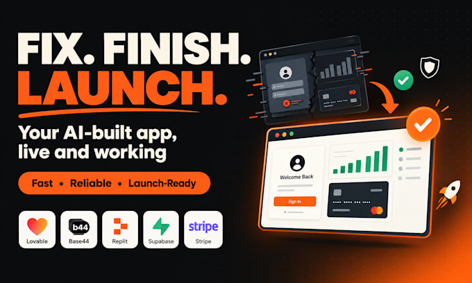 fix, finish and launch your lovable, base44 or replit app