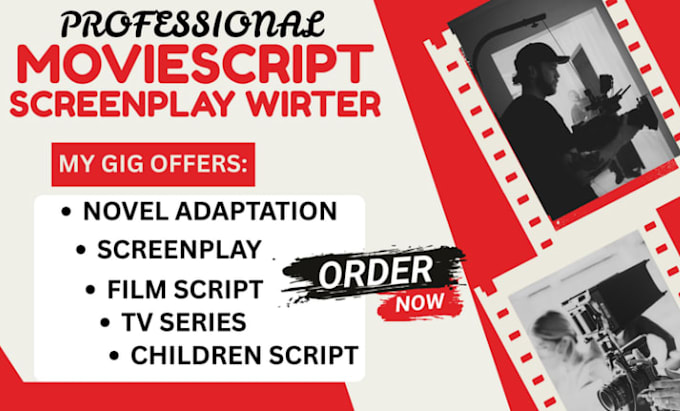 write movie scripts, children scripts, screenplay, tv plot and tv series
