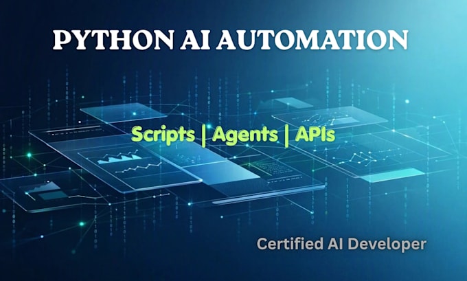 build python ai automation scripts, agents, and workflows
