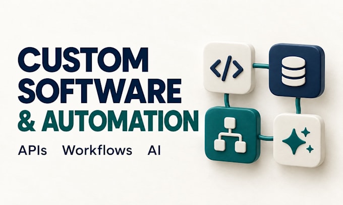 develop custom software and automation tools