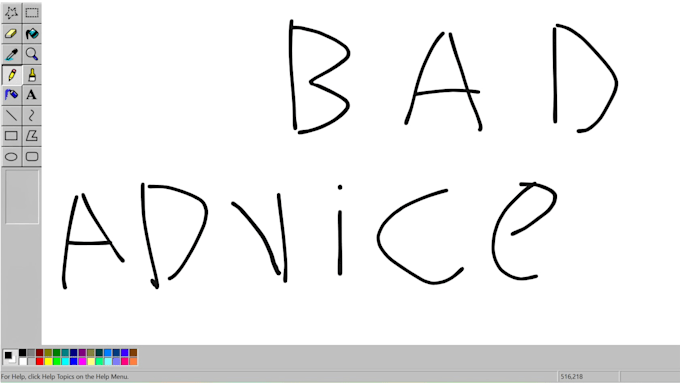 give you bad advice
