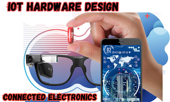 design smart devices, iot products and connected electronics