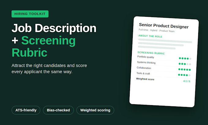 write a job description and screening rubric for your role