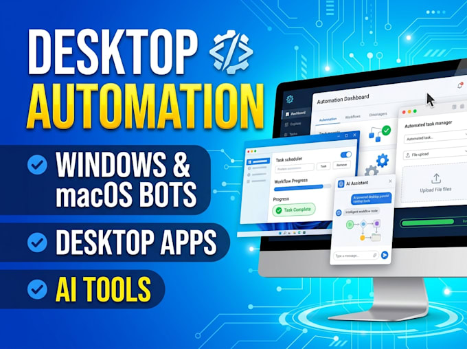 build desktop automation, windows and macos automation bot, desktop app, ai tool