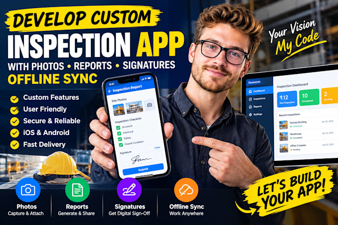develop custom inspection app with photos reports signatures offline sync