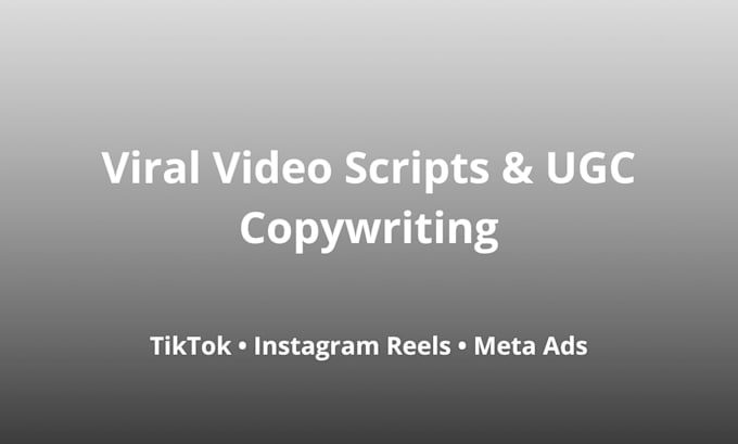 write high converting video scripts for tiktok reels and ads