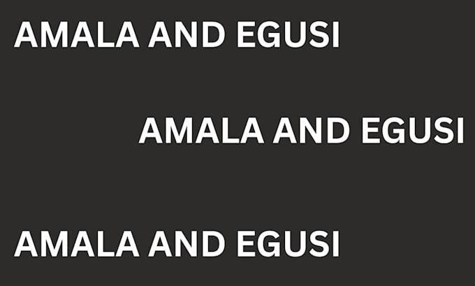 do amala and egusi for you