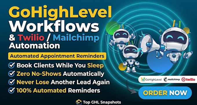 setup ghl workflows, mailchimp, and twilio for automated appointment reminders