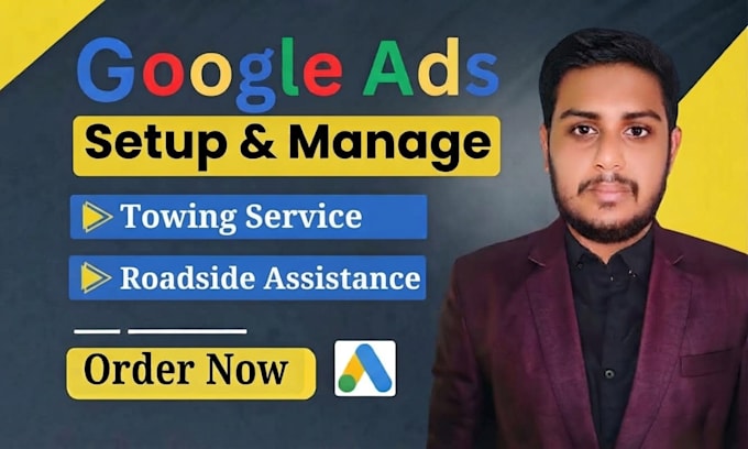 setup google ads for towing and roadside assistance business