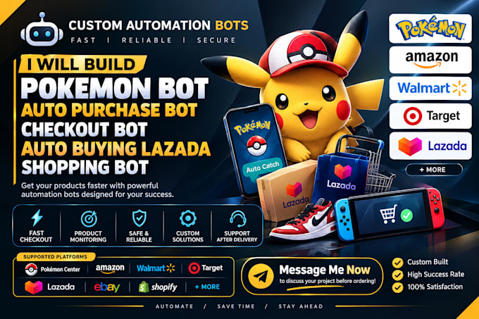 make pokemon bot, auto purchase bot, walmart bot, lazada bot shopify bot