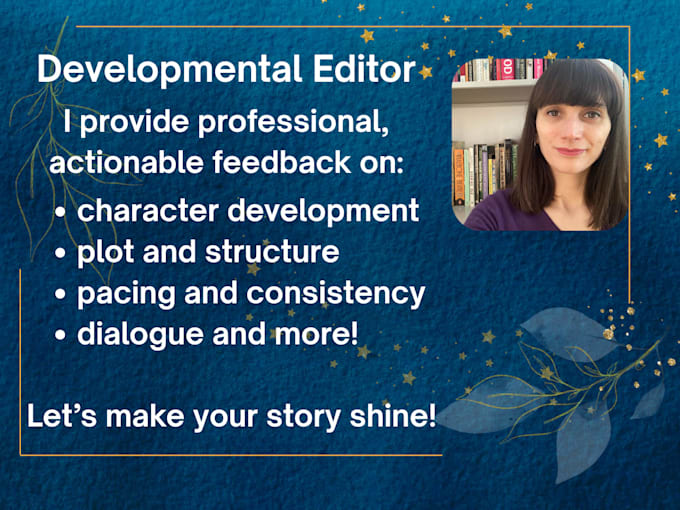 be your developmental editor for your fiction manuscript