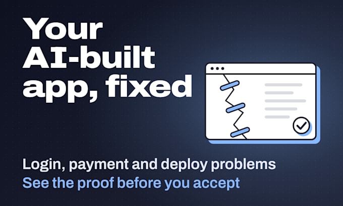 fix one login, deploy or payment bug in your ai built web app