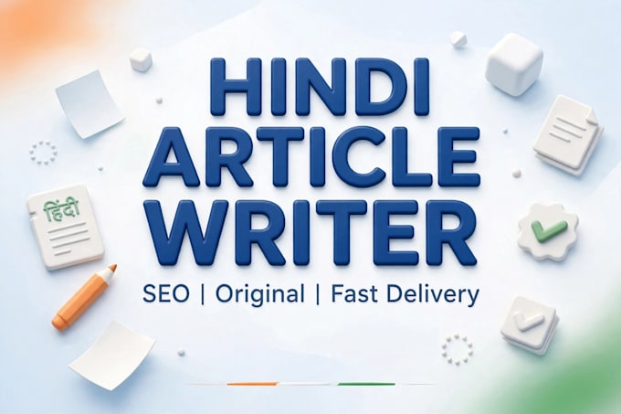 write seo friendly hindi article , blogs and youtube script