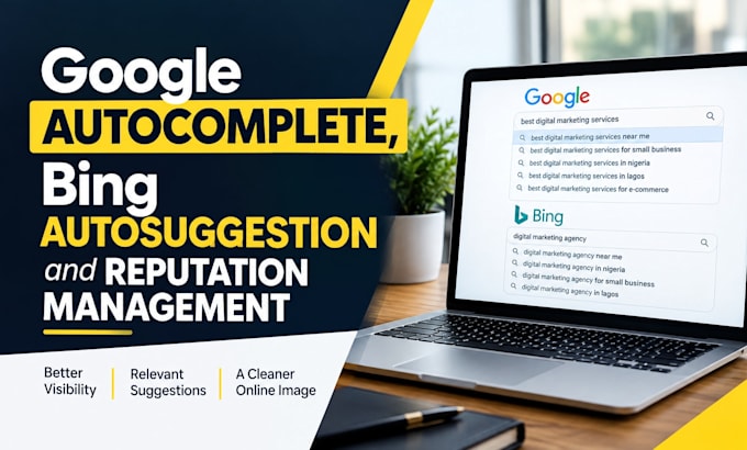 do google autocomplete, bing autosuggestion and reputation management