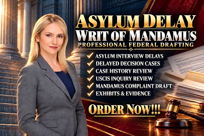 write a professional writ of mandamus for asylum delay