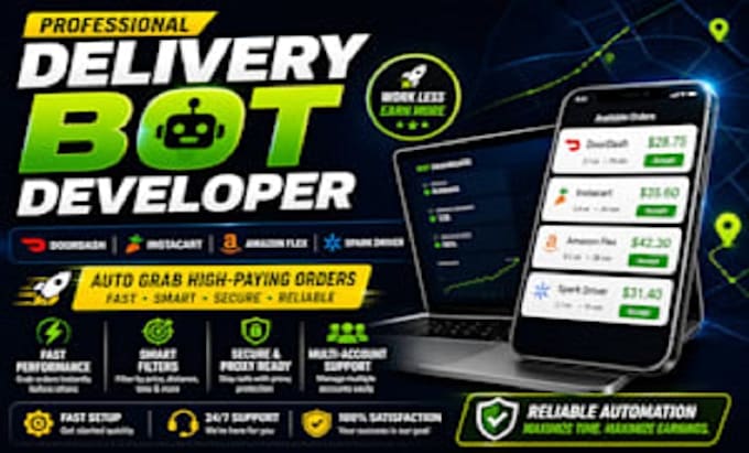 develop doordash bot, auto grabber bot, instacart bot, spark driver bot