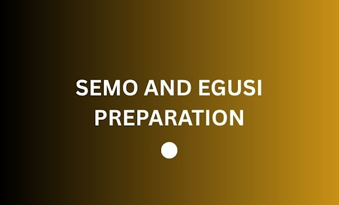 teach you semo and egusi preparation